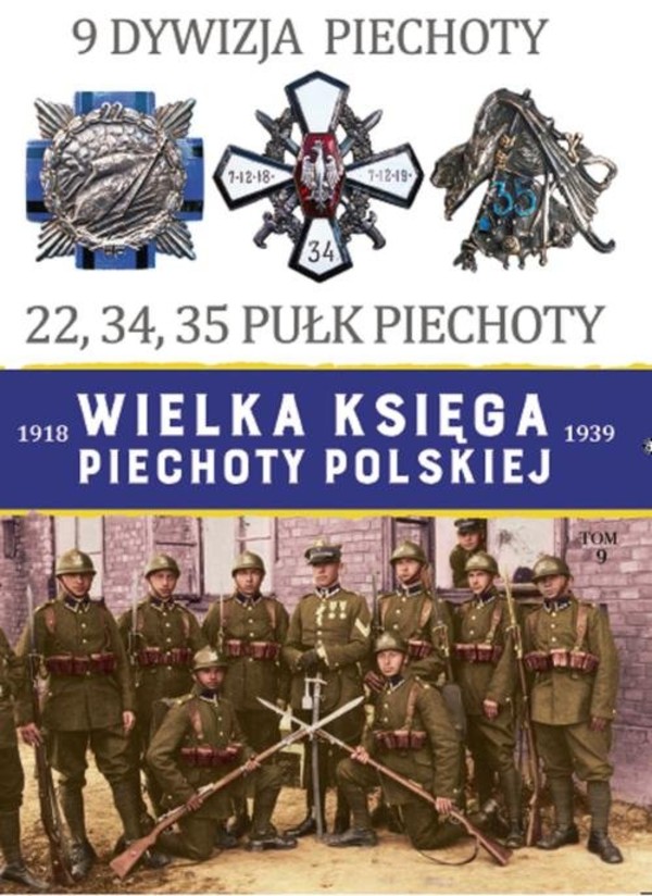 9 Dywizja Piechoty 22, 34, 35 Pułk Piechoty Wielka Księga Piechoty Polskiej 1918-1939