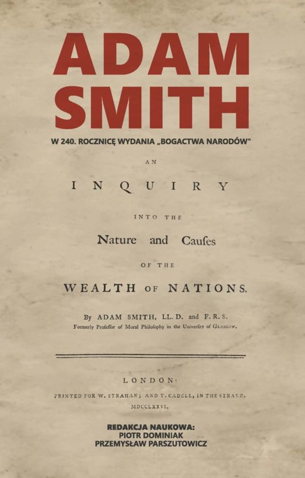 Adam Smith W 240 rocznicę wydania "Bogactwa narodów"