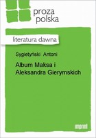Album Maksa i Aleksandra Gierymskich Literatura dawna
