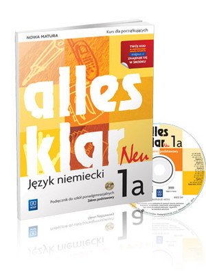 Alles Klar neu 1a. Zakres podstawowy. Podręcznik z ćwiczeniami dla szkół ponadgimnazjalnych + CD Nowa matura (2014)