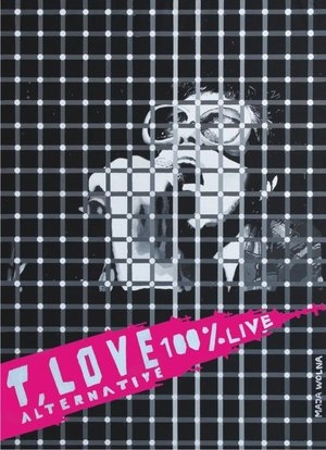 Alternative - 100% LIVE T.Love