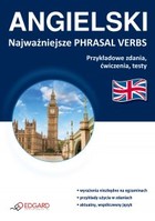 Angielski. Najważniejsze PHRASAL VERBS. Przykładowe zdania, ćwiczenia, testy - mobi, epub