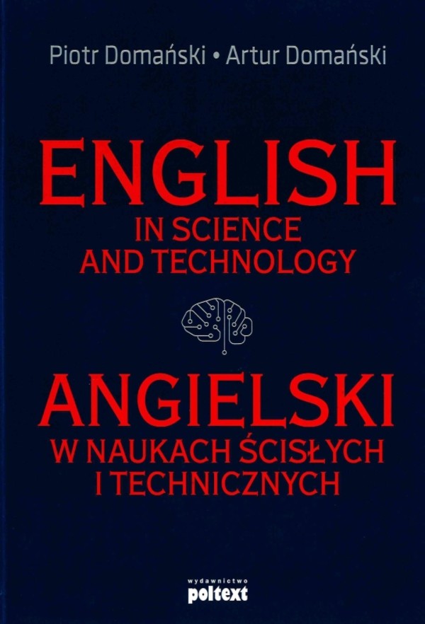 Angielski w naukach ścisłych i technicznych English in Science and Technology