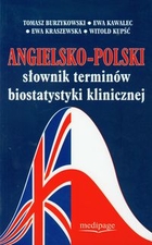 Angielsko-polski słownik terminów biostatystyki klinicznej