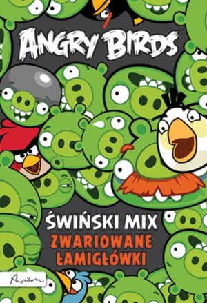Angry Birds. Świński mix Zwariowane łamigłówki
