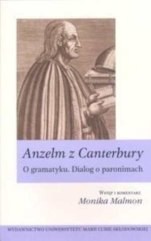 Anzelm z Canterbury. O gramatyku. Dialog o paronimach