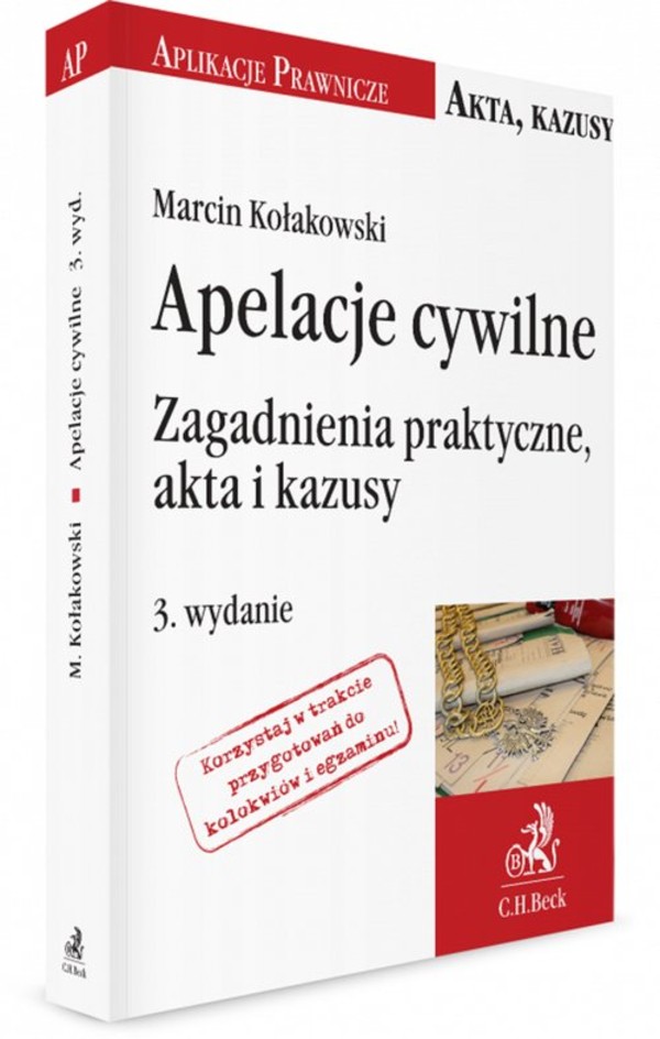 Apelacje cywilne Zagadnienia praktyczne, akta i kazusy