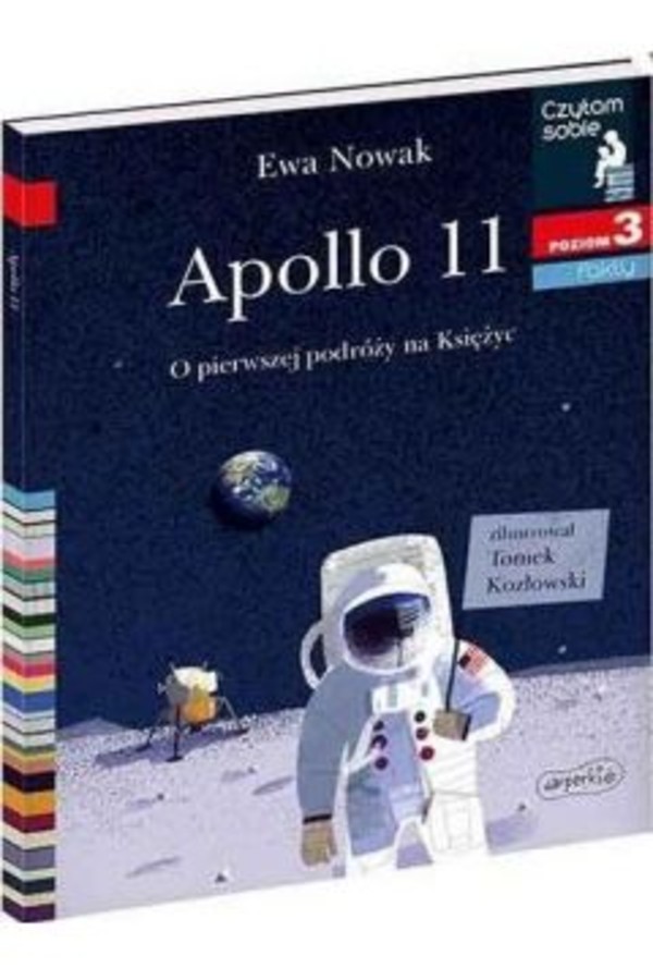 Czytam sobie. Apollo 11 O pierwszym lądowaniu na Księżycu Poziom 3
