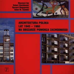 Architektura polska lat 1961-1975 na obszarze Pomorza Zachodniego