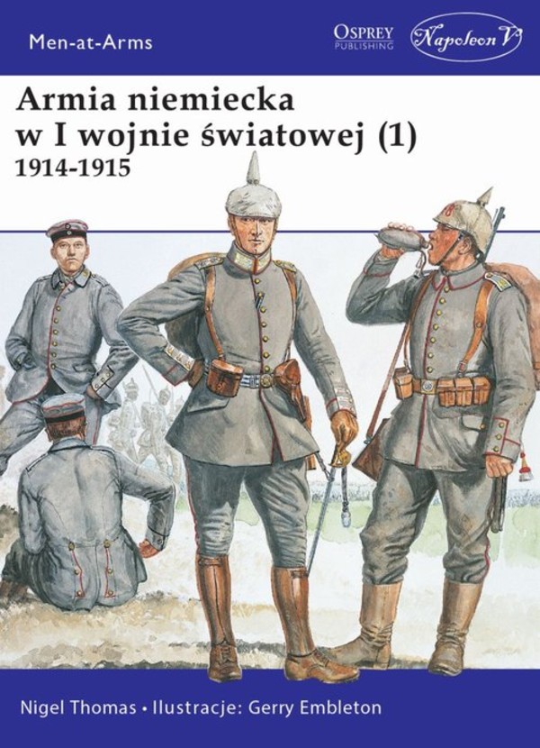 Armia niemiecka w I wojnie światowej 1914-1915 Tom 1