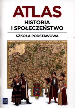 Atlas Historia i społeczeństwo. Szkoła podstawowa