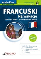 Audio Kurs. Francuski na wakacje dla początkujących - Audiobook mp3