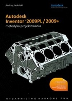 Autodesk Inventor 2009PL/2009+ metodyka projektowania + CD