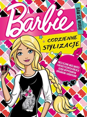 Barbie. Codzienne stylizacje