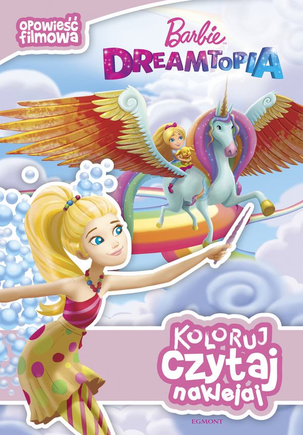 Barbie Dreamtopia Koloruj, czytaj, naklejaj