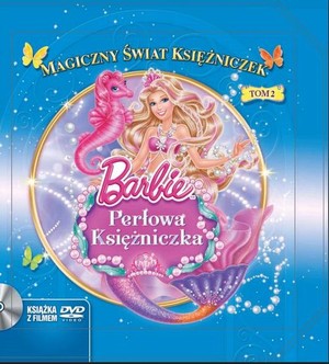 Barbie Perłowa księżniczka Tom 2