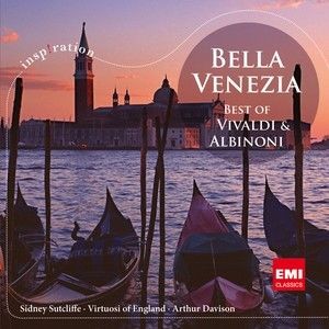 Bella Venezia - Best of Vivaldi & Albinoni