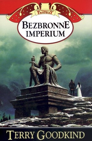 BEZBRONNE IMPERIUM VIII tom cyklu Miecz Prawdy