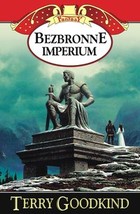 Bezbronne imperium VIII tom cyklu Miecz Prawdy