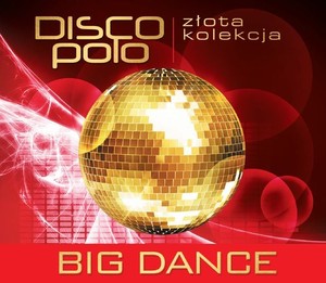 BIG DANCE Złota Kolekcja Disco Polo