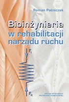 Bioinżynieria w rehabilitacji narządu ruchu - pdf