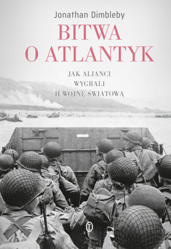 Bitwa o Atlantyk Jak alianci wygrali II wojnę światową