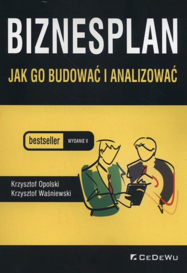 Biznesplan. Jak go budować i analizować