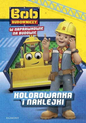 Bob Budowniczy 5 W Naprawkowie na budowie