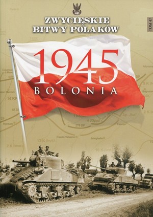 Bolonia 1945 Zwycięskie Bitwy Polaków