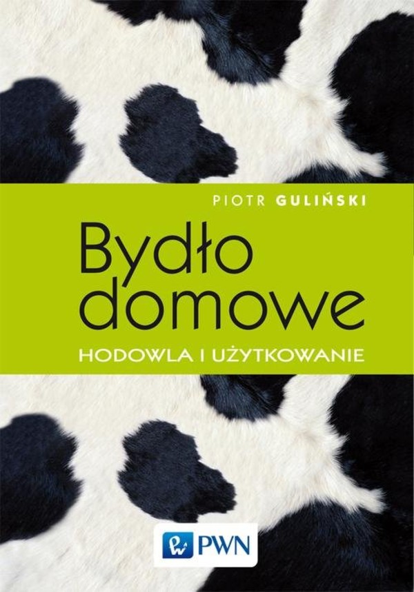 Bydło domowe Hodowla i użytkowanie