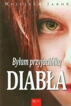 Byłam przyjaciółką Diabła