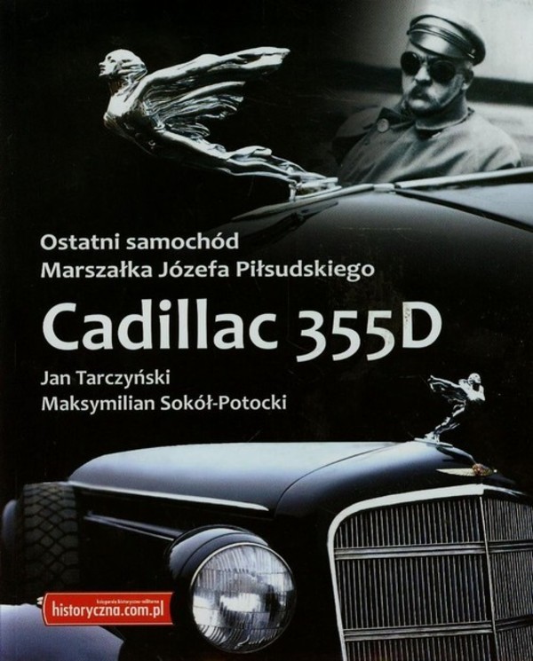 Cadillac 355D Ostatni samochód Marszałka Józefa Piłsudskiego