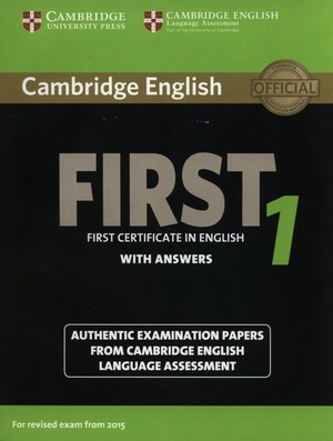 Cambridge English First 1. Student`s Book Podręcznik + Answers (z odpowiedziami)