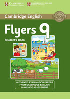 Cambridge English Young Learners. Flyers 9. Student`s Book Podręcznik