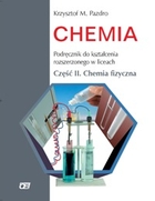 Chemia. Podręcznik do kształcenia rozszerzonego w liceach. Część II. Chemia fizyczna + DVD po gimnazjum - 3-letnie liceum i 4-letnie technikum