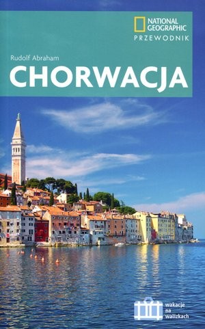Chorwacja Wakacje na walizkach