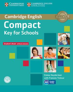 Compact Key for Schools. Student`s Book Podręcznik + Workbook Zeszyt ćwiczeń + CD (Pakiet) (bez odpowiedzi)