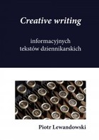 Creative writing tekstów dziennikarskich - mobi, epub, pdf