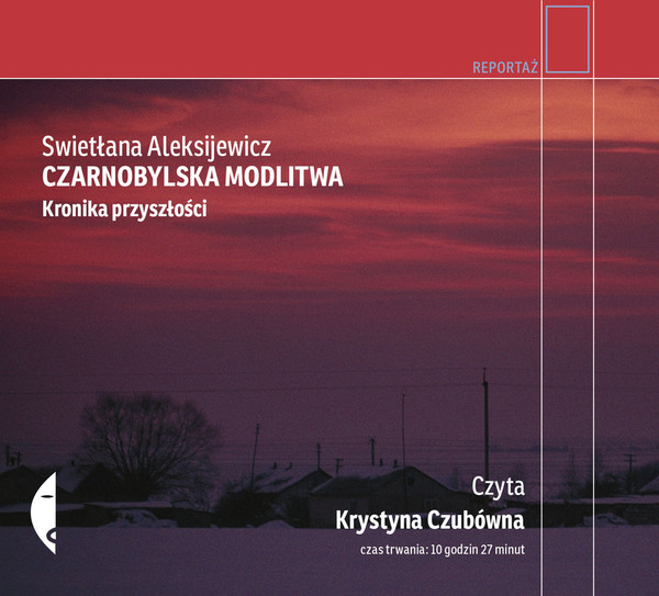 Czarnobylska modlitwa Audiobook CD Kronika przyszłości