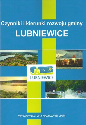 Czynniki i kierunki rozwoju gminy Lubniewice