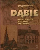 Dąbie Prawobrzeże Wielkiego Szczecina