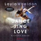 Dance, sing, love - Audiobook mp3 Miłosny układ