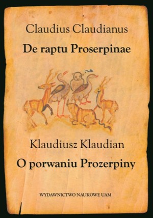 De raptu Proserpinae / O porwaniu Prozerpiny