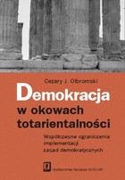 Demokracja w okowach totarientalności - pdf Współczesne ograniczenia implementacji zasad demokratycznych