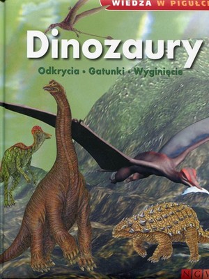 Dinozaury Wiedza w pigułce