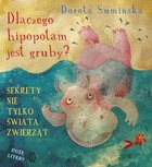 Dlaczego hipopotam jest gruby? - mobi, epub Sekrety nie tylko świata zwierząt