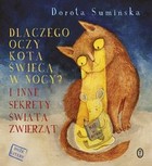 Dlaczego oczy kota świecą w nocy? - mobi, epub I inne sekrety świata zwierząt