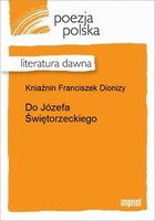 Do Józefa Świętorzeckiego Literatura dawna