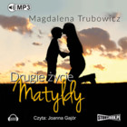 Drugie życie Matyldy - Audiobook mp3