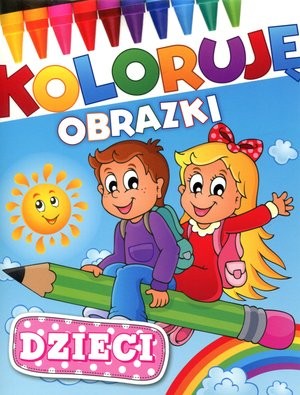 Dzieci Koloruję obrazki